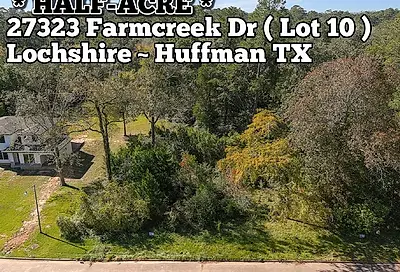 27323 Farmcreek Drive Huffman TX 77336
